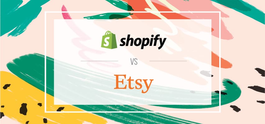 Shopify Vs Etsy