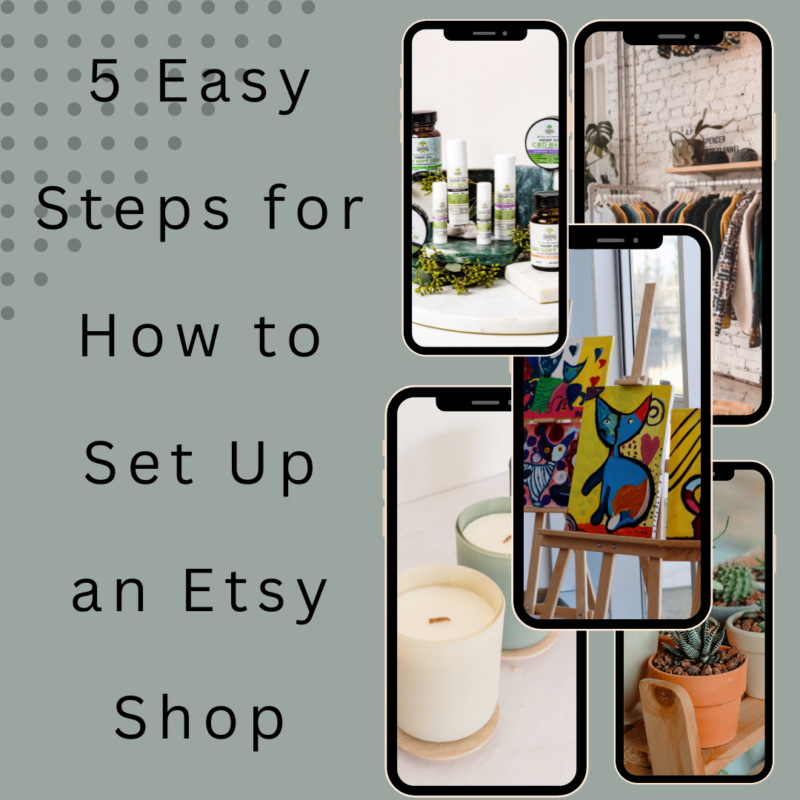Easy Steps For How To Set Up An Etsy Shop
